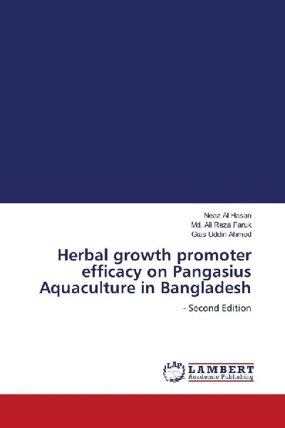 Herbal growth promoter efficacy on Pangasius Aquaculture in Bangladesh: - Second Edition