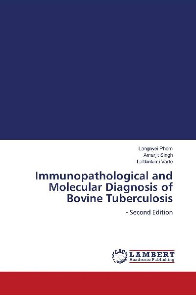 Immunopathological and Molecular Diagnosis of Bovine Tuberculosis: - Second Edition