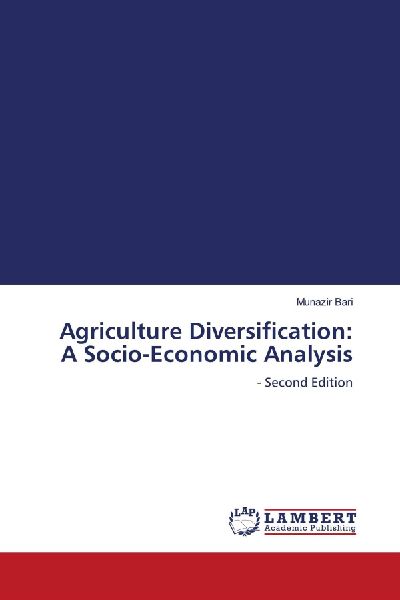 Agriculture Diversification: A Socio-Economic Analysis: - Second Edition