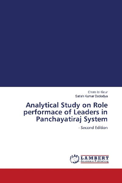 Analytical Study on Role performace of Leaders in Panchayatiraj System: - Second Edition