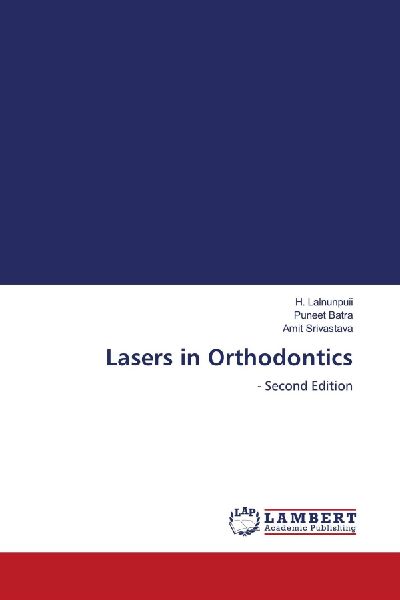 Lasers in Orthodontics: - Second Edition
