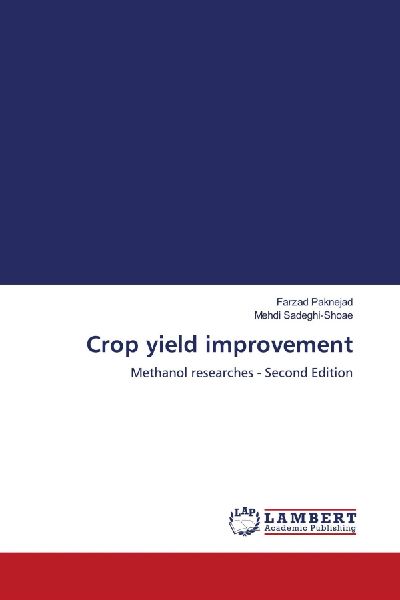 Crop yield improvement: Methanol researches - Second Edition