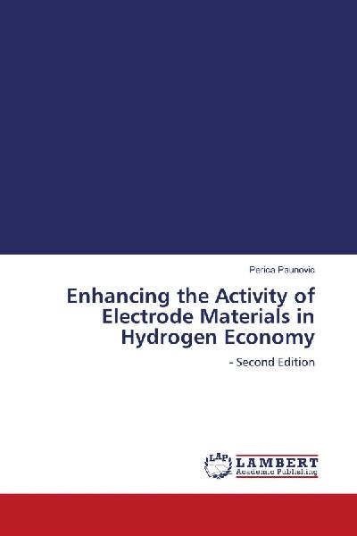 Enhancing the Activity of Electrode Materials in Hydrogen Economy: - Second Edition