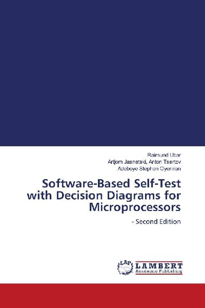 Software-Based Self-Test with Decision Diagrams for Microprocessors: - Second Edition