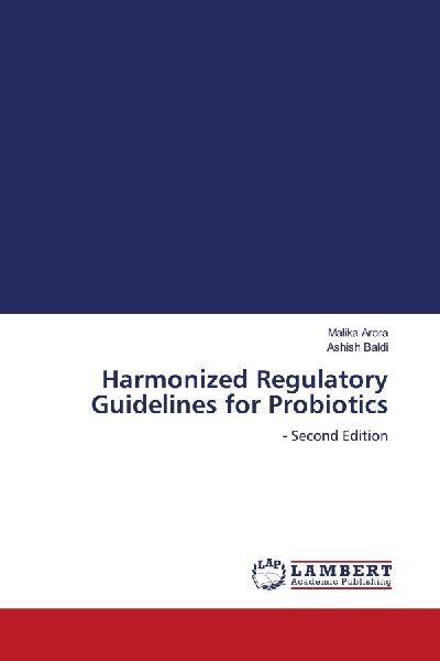 Harmonized Regulatory Guidelines for Probiotics: - Second Edition