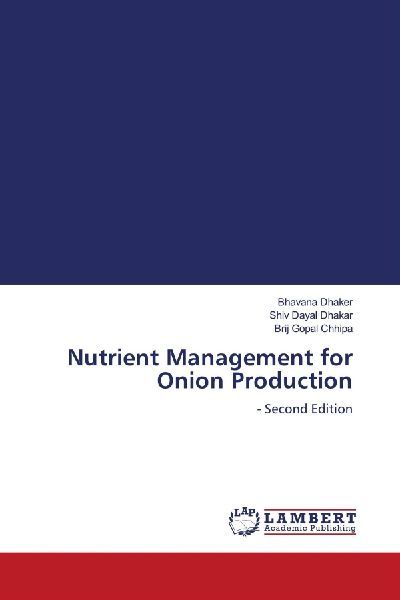 Nutrient Management for Onion Production: - Second Edition