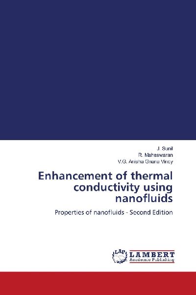 Enhancement of thermal conductivity using nanofluids: Properties of nanofluids - Second Edition