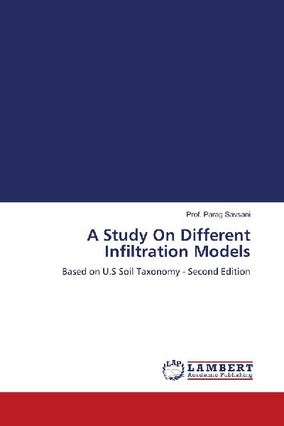 A Study On Different Infiltration Models: Based on U.S Soil Taxonomy - Second Edition