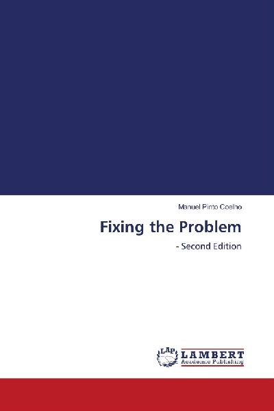 Fixing the Problem: - Second Edition