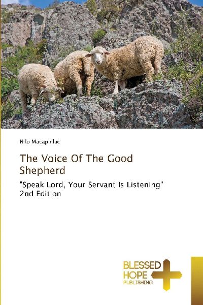 The Voice Of The Good Shepherd: Speak Lord, Your Servant Is Listening 2nd Edition