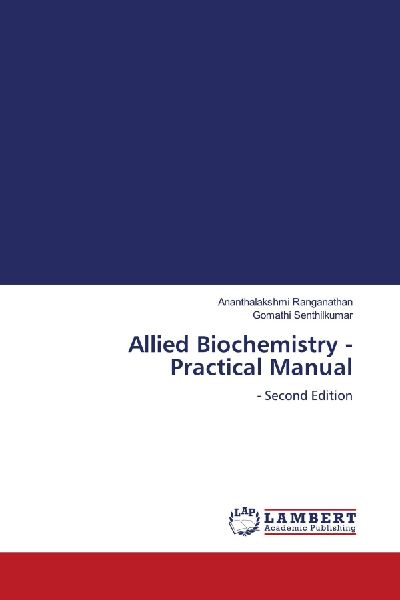 Allied Biochemistry - Practical Manual: - Second Edition