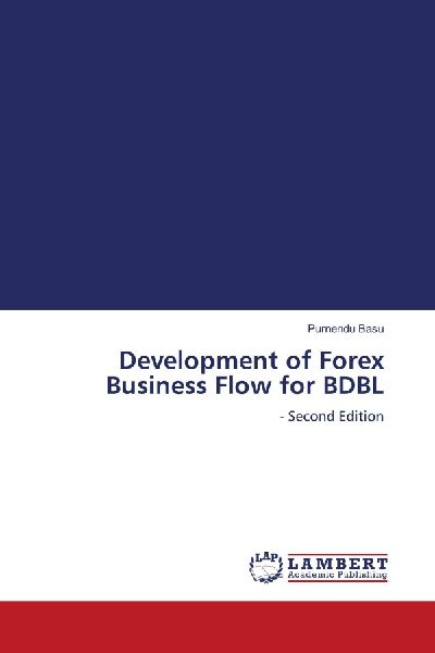 Development of Forex Business Flow for BDBL: - Second Edition