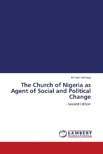 The Church of Nigeria as Agent of Social and Political Change: - Second Edition