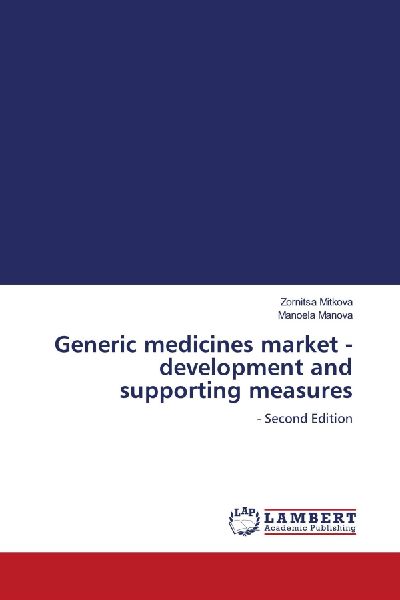 Generic medicines market - development and supporting measures: - Second Edition