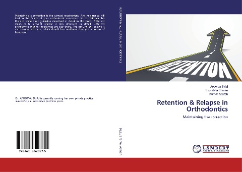 Retention & Relapse in Orthodontics: Maintaining the correction