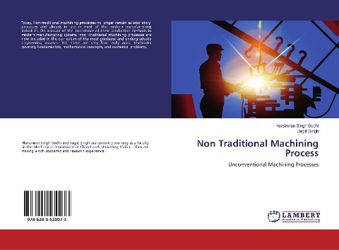 Non Traditional Machining Process: Unconventional Machining Processes
