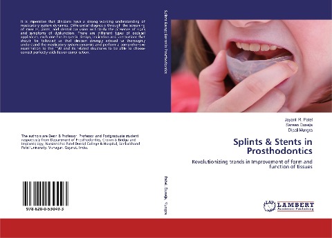 Splints & Stents in Prosthodontics: Revolutionizing trends in Improvement of form and function of tissues