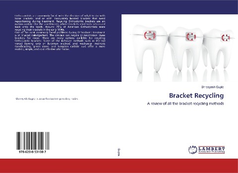 Bracket Recycling: A review of all the bracket recycling methods