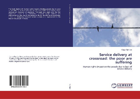 Service delivery at crossroad: the poor are suffering: Human rights impact on the people due to lack of service delivery