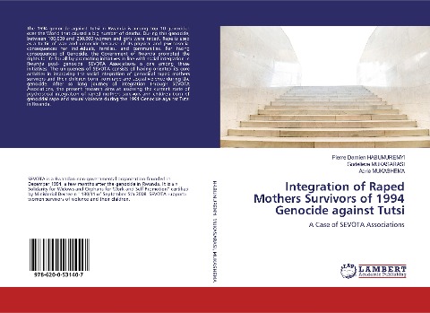 Integration of Raped Mothers Survivors of 1994 Genocide against Tutsi: A Case of SEVOTA Associations