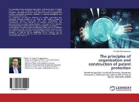 The principles of organization and construction of patent protection: Smart Integrative Technical Systems, Quantum Computers, Artificial Intelligence (AI), Artificial Neural Networks (ANN)