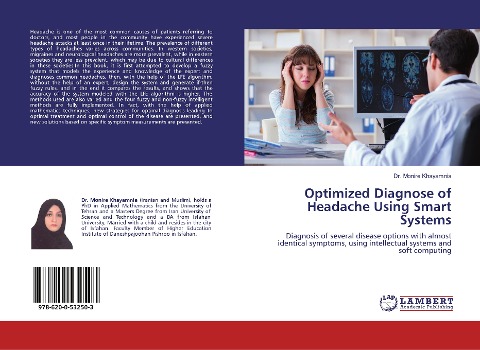 Optimized Diagnose of Headache Using Smart Systems: Diagnosis of several disease options with almost identical symptoms, using intellectual systems and soft computing