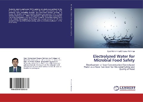 Electrolyzed Water for Microbial Food Safety: Development of Low Concentration Electrolyzed Water as a Novel Sanitizer for Microbial Safety and Quality of Food