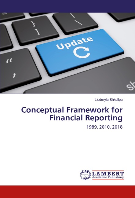 Conceptual Framework for Financial Reporting: 1989, 2010, 2018