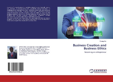 Business Creation and Business Ethics: becoming an entrepreneur