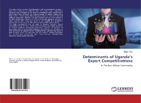 Determinants of Ugandas Export Competitiveness: In The East African Community