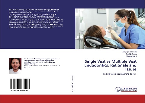 Single Visit vs Multiple Visit Endodontics: Rationale and Issues: Failing to plan is planning to fail