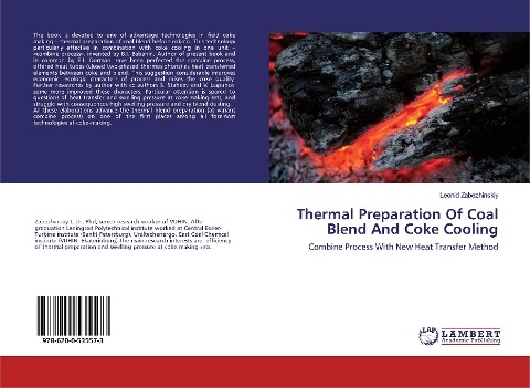 Thermal Preparation Of Coal Blend And Coke Cooling: Combine Process With New Heat Transfer Method