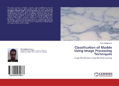 Classification of Marble Using Image Processing Techniques: Image Classification Using Machine Learning