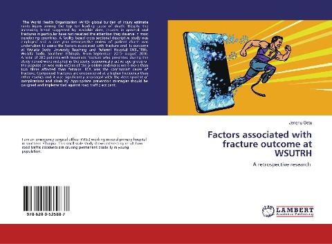 Factors associated with fracture outcome at WSUTRH: A retrospective research