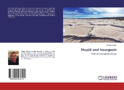 Stupid and bourgeois: Political-theological writings