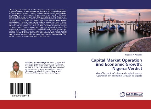 Capital Market Operation ¿nd Economic Growth: Nigeria Verdict: The Effects Of Inflation ¿nd Capital Market Operation On Economic Growth In Nigeria