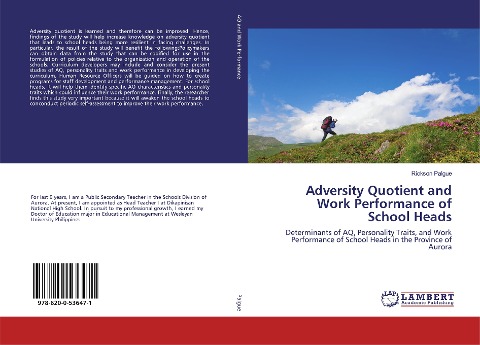 Adversity Quotient and Work Performance of School Heads: Determinants of AQ, Personality Traits, and Work Performance of School Heads in the Province of Aurora