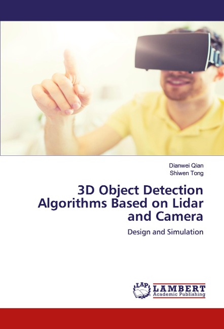 3D Object Detection Algorithms Based on Lidar and Camera: Design and Simulation