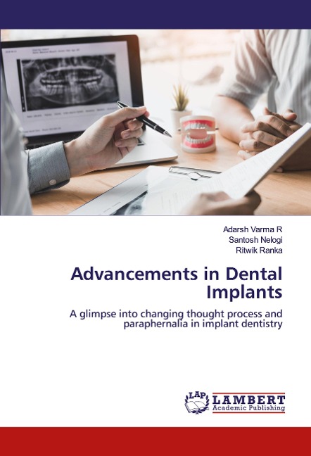 Advancements in Dental Implants: A glimpse into changing thought process and paraphernalia in implant dentistry