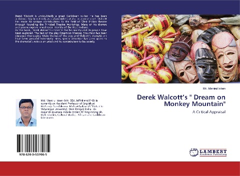 Derek Walcotts  Dream on Monkey Mountain: A Critical Appraisal