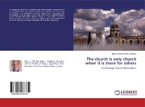 The church is only church when it is there for others: Ecclesiology Dietrich Bonhoeffers