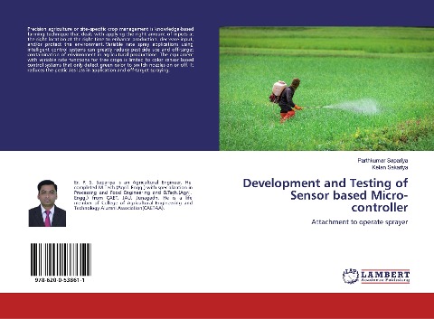 Development and Testing of Sensor based Micro-controller: Attachment to operate sprayer