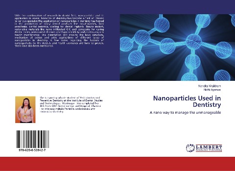 Nanoparticles Used in Dentistry: A nano way to manage the unmanageable