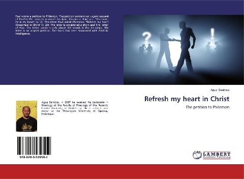 Refresh my heart in Christ: The petition to Philemon