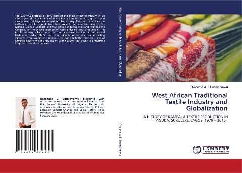 West African Traditional Textile Industry and Globalization: A HISTORY OF KAMPALA TEXTILE PRODUCTION IN AGUDA, SURULERE, LAGOS, 1979 - 2015