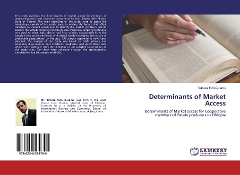 Determinants of Market Access: Determinants of Market access for Cooperative members of Potato producers in Ethiopia