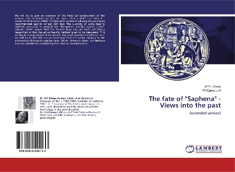 The fate of Saphena - Views into the past: (extended version)