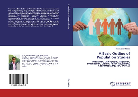A Basic Outline of Population Studies: Population, Demography, Migration, Urbanization, Growth, Policy, Projections, Geodemography, HDI, and GDI