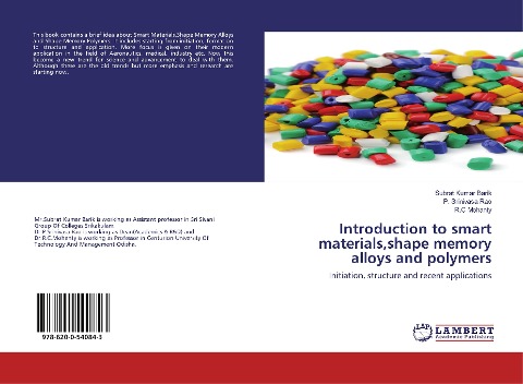 Introduction to smart materials,shape memory alloys and polymers: Initiation, structure and recent applications