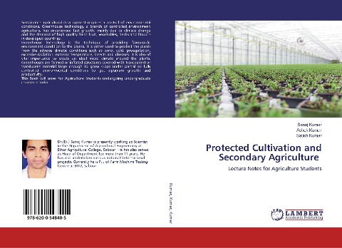 Protected Cultivation and Secondary Agriculture: Lecture Notes for Agriculture Students
